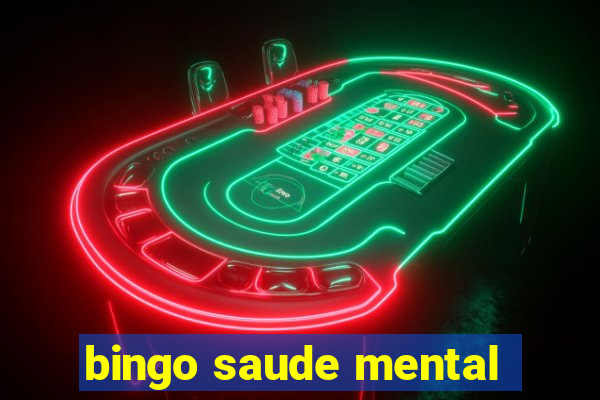 bingo saude mental